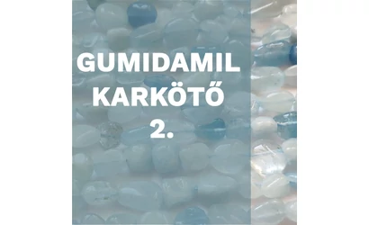 Gumidamil karkötő készítése 2.